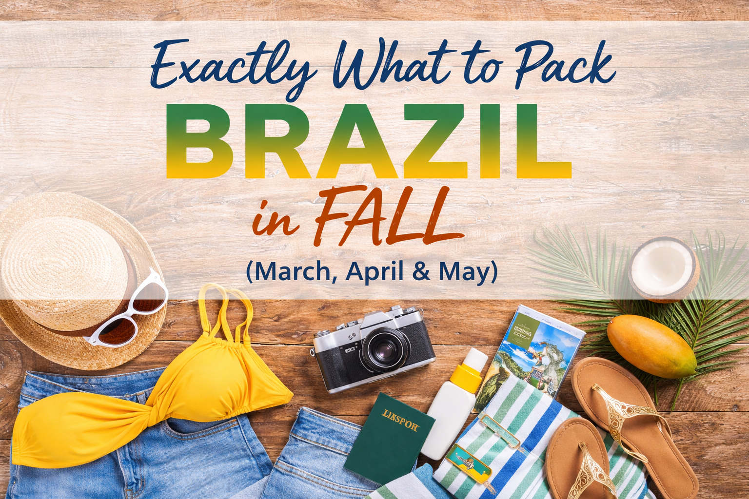 What to pack for Brazil in March April and May in fall