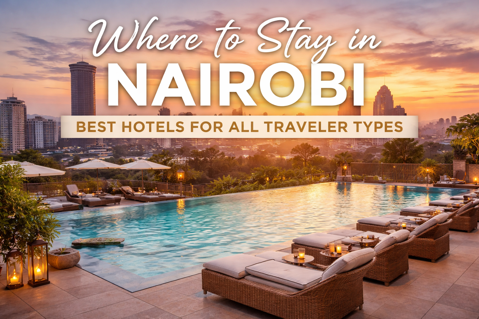 Best hotels to stay at in Nairobi Kenya
