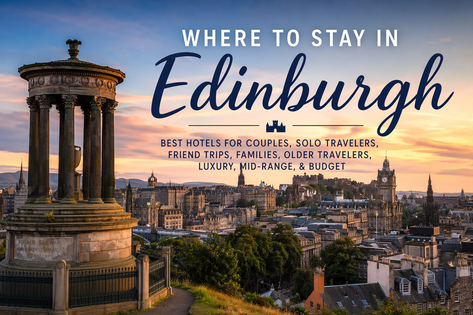 Where to stay in Edinburgh, Scotland best hotels