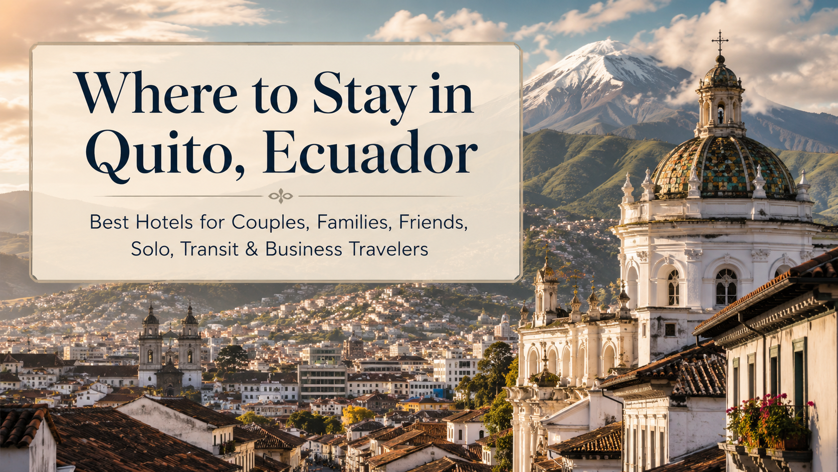 Best hotels in Quito Ecuador to stay at