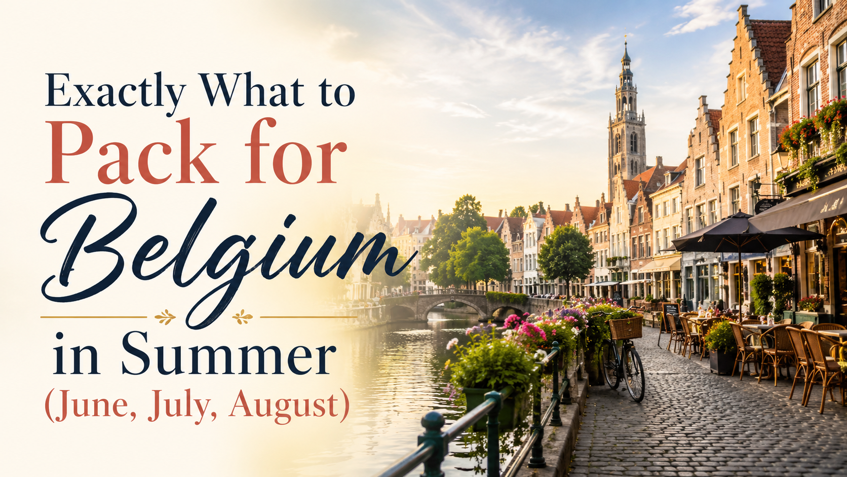 Packing list for Belgium in June July and August summer