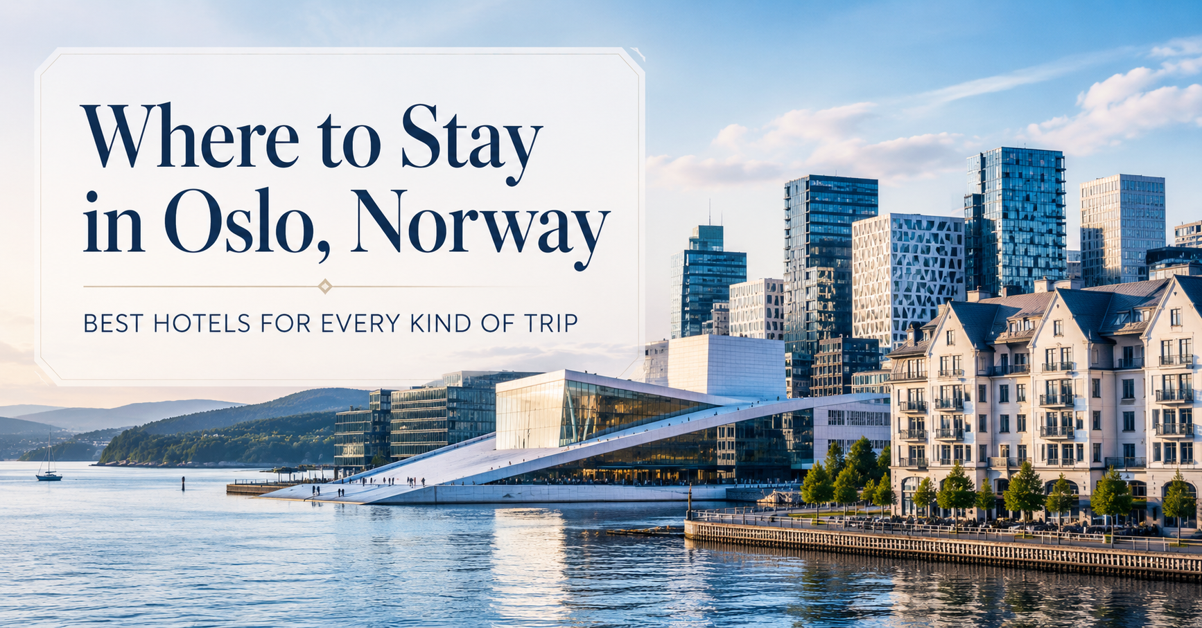 Best hotels to stay at in Oslo Norway