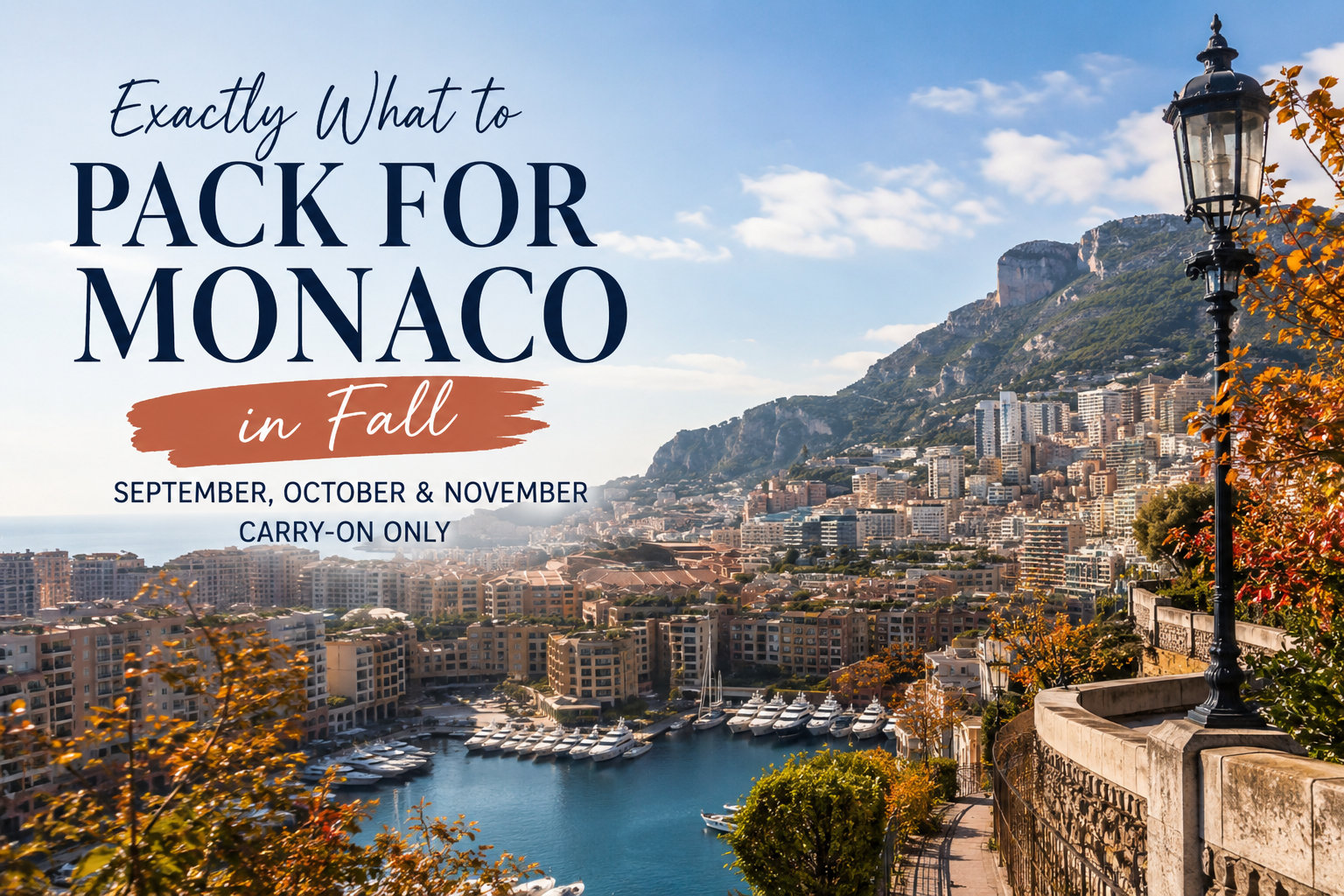 Exactly What to Pack for Monaco in Fall: September, October & November — Carry-On Only
